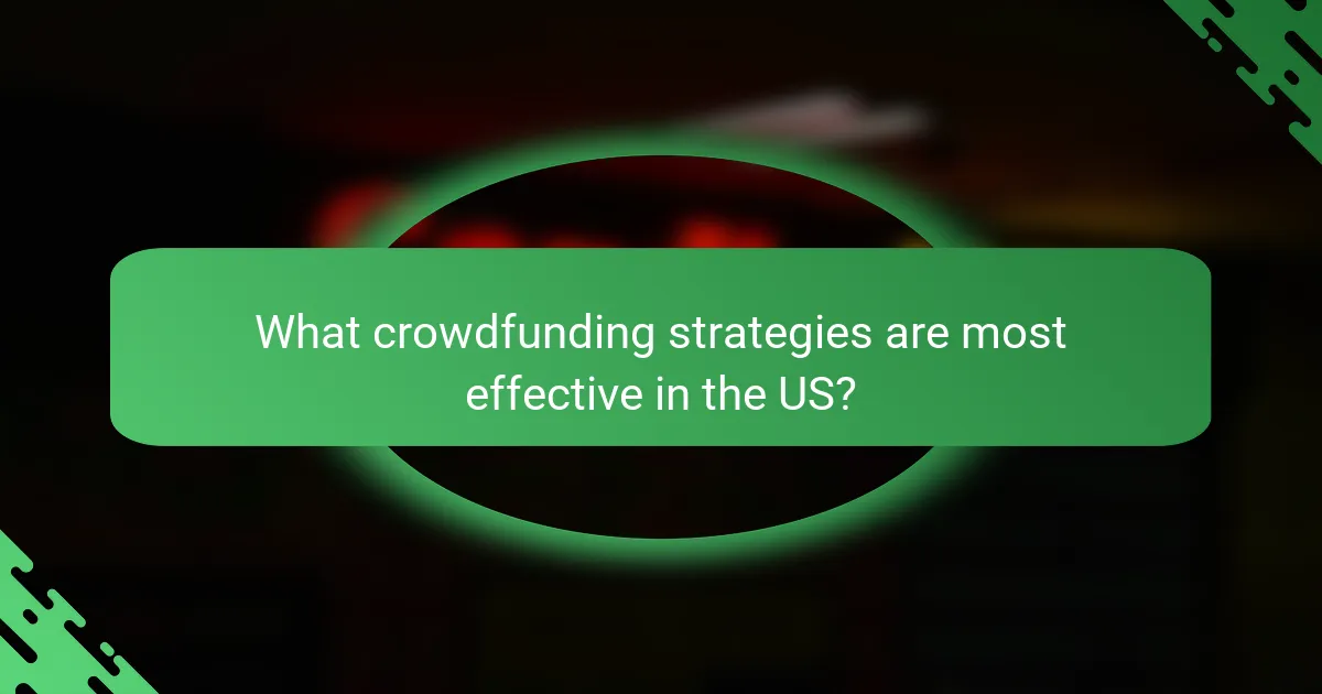 What crowdfunding strategies are most effective in the US?